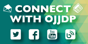 Stay Connected with OJJDP