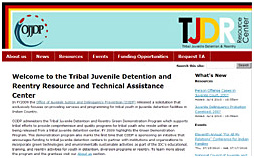 Tribal Juvenile Detention and Reentry Resource Center Web site screenshot Tribal Juvenile Detention and Reentry Resource Center Web site screenshot