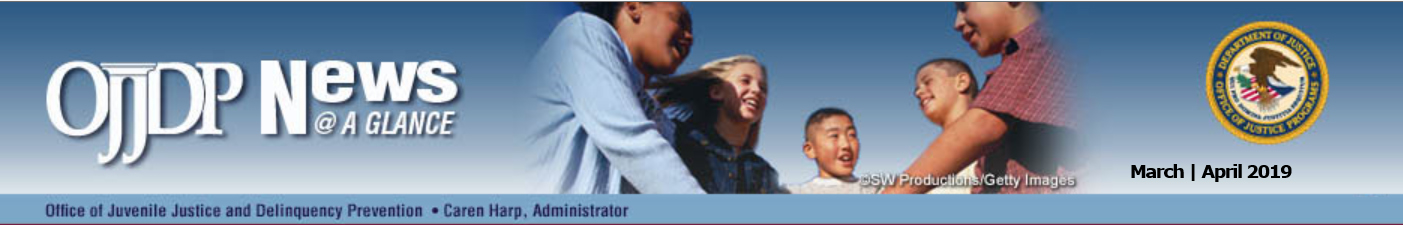 OJJDP News @ A Glance