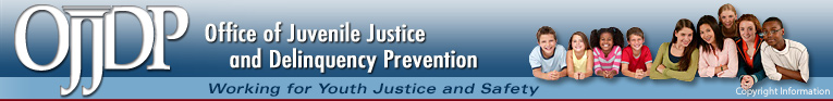 Office of Juvenile Justice and Delinquency Prevention (OJJDP), Serving Children, Families, and Communities